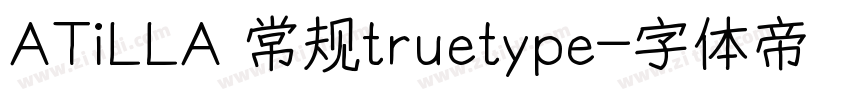 ATiLLA 常规truetype字体转换